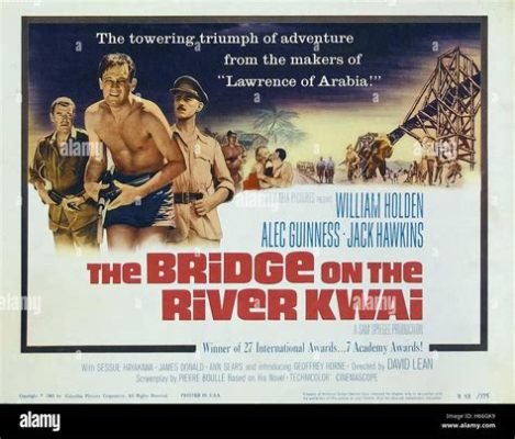 ¿Qué pasa con un espía atrapado en la Guerra Fría y una aventura llena de tensión política?! The Bridge on the River Kwai